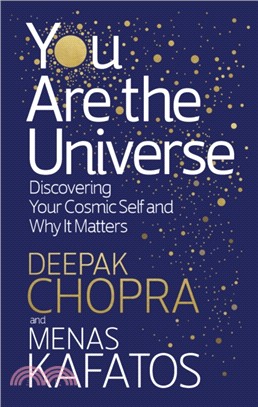You Are the Universe：Discovering Your Cosmic Self and Why It Matters