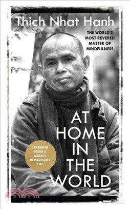 At Home In The World：Stories and Essential Teachings From A Monk's Life