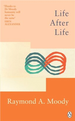 Life After Life：The bestselling classic on near-death experience