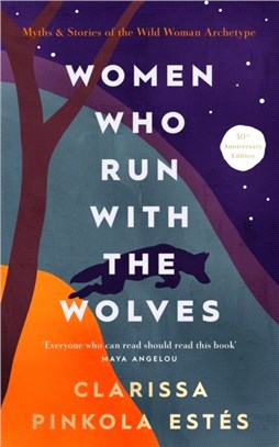 Women Who Run With The Wolves：Contacting the Power of the Wild Woman