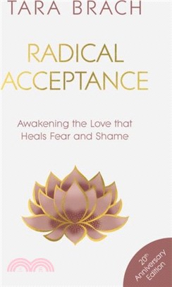 Radical Acceptance：Embracing Your Life with the Heart of a Buddha
