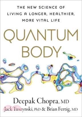 Quantum Body：The New Science of Aging Well and Living Longer