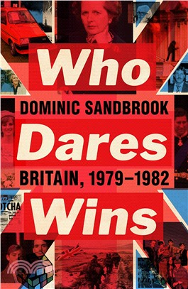 Who Dares Wins: Britain, 1979-1982