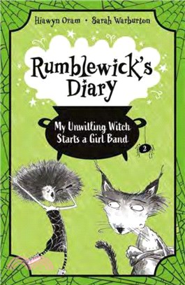 Rumblewick's Diary: My Unwilling Witch Starts a Girl Band