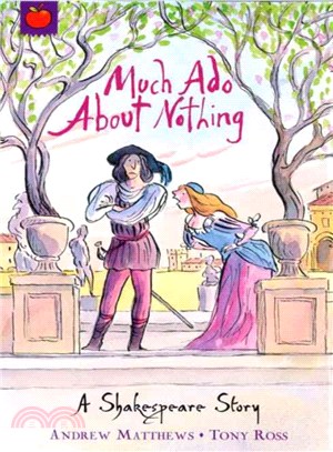 Shakespeare Stories: Much Ado About Nothing