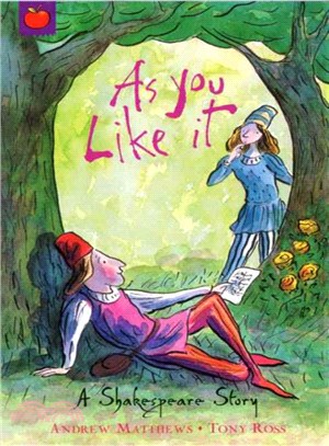 Shakespeare Stories: As You Like It