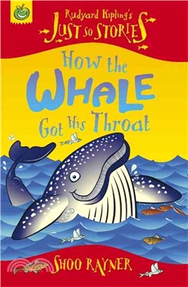 Just So Stories: How The Whale Got His Throat