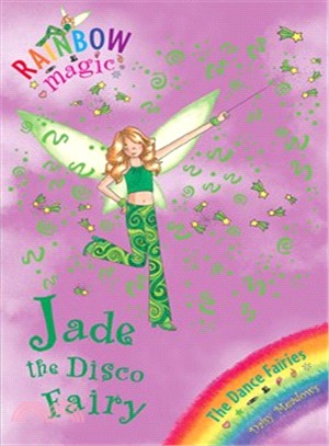 Rainbow Magic: The Dance Fairies: 51: Jade The Disco Fairy