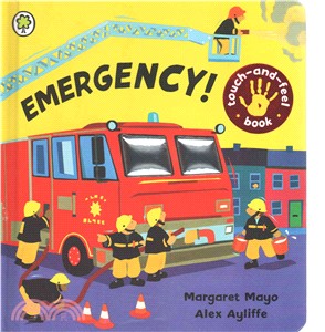 Emergency! : Touch-And-Feel Book