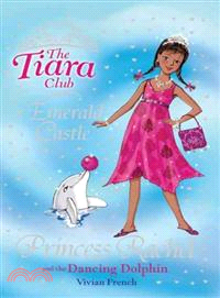 Tiara Club:29:Princess Rachel and the Dancing Dolphin