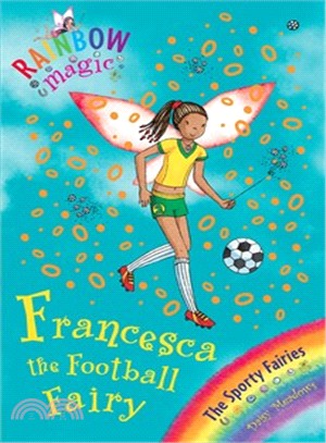 Rainbow Magic: Sporty Fairies:58:Francesca the Football Fairy