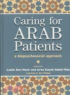 Caring for Arab Patients ─ A Biopsychosocial Approach