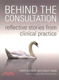 Behind the Consultation ─ Reflective Stories from Clinical Practice