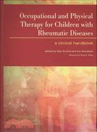 Occupational and Physical Therapy for Children with Rheumatic Diseases: A Clinical Handbook