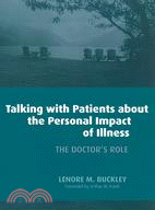 Talking With Patients About the Personal Impact of Illness: The Doctor's Role
