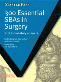 300 Essential SBAs in Surgery: With Explanatory Answers