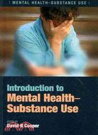 Introduction to Mental Health-Substance Use