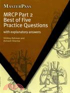 MRCP Best of Five Practice Questions: With Explanatory Answers