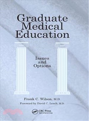 Graduate Medical Education: Issues and Options