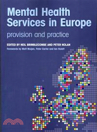 Mental Health Services in Europe—Provision and Practice