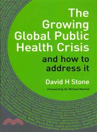 The Growing Global Publc Health Crisis ─ And How to Address It