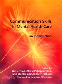 Communication Skills in Mental Health Care—An Introduction