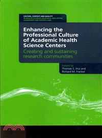 Enhancing the Professional Culture of Academic Health Science Centers ─ Creating and Sustaining Research Communities