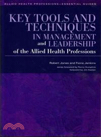 Key Tools and Techniques in Management and Leadership of the Allied Health Professions