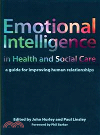 Emotional Intelligence in Health and Social Care—A Guide for Improving Human Relationships