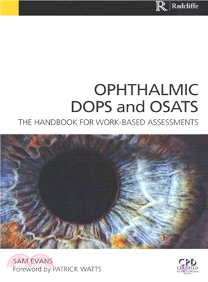 Ophthalmic DOPS and OSATS ─ The handbook for work-based assessments