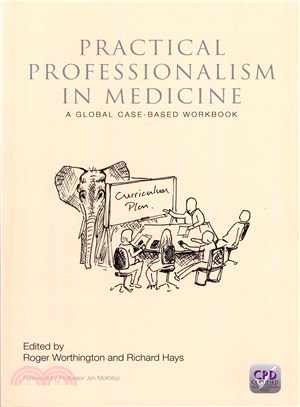 Practical Professionalism in Medicine ― A Global Case-based Workbook