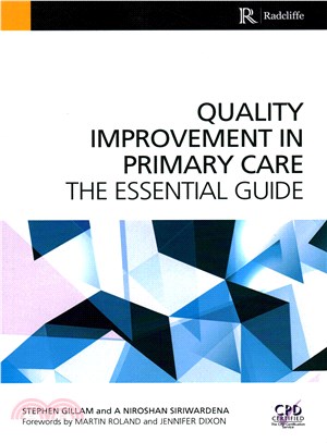 Quality Improvement in Primary Care ─ The Essential Guide