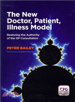 The New Doctor, Patient, Illness Model ─ Restoring the Authority of the GP Consultation