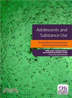 Adolescents and Substance Abuse ─ The Handbook for Professionals Working With Young People