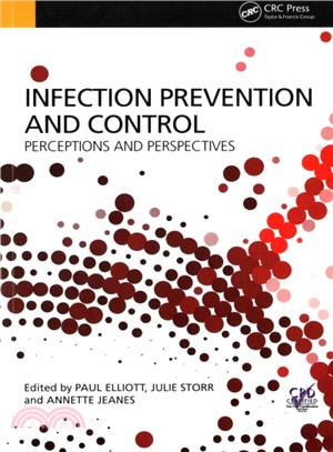 Infection Prevention and Control ─ Perceptions and Perspectives