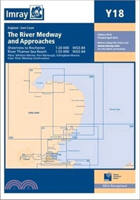 Imray Chart Y18：The River Medway and Approaches - Sheerness to Rochester and River Thames Sea Reach