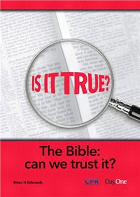 The Bible：Can we trust it