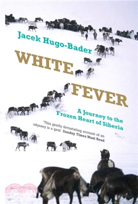 White Fever：A Journey to the Frozen Heart of Siberia