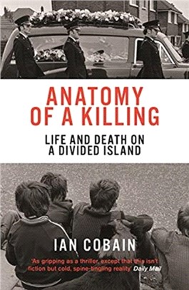 Anatomy of a Killing：Life and Death on a Divided Island