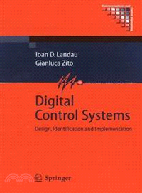 Digital Control Systems ― Design, Identification And Implementation