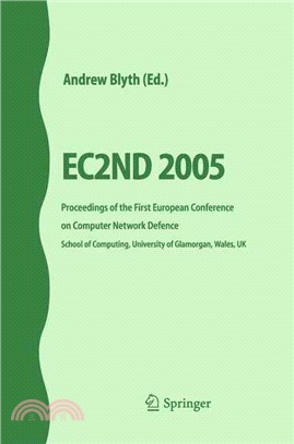 Ec2nd 2005: Proceedings Of The First European Conference on Computer Network Defence, School Of Computing, University of Glamorgan, Wales, UK