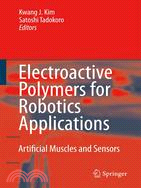 Electroactive Polymers for Robotic Application ─ Artificial Muscles And Sensors