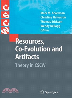 Resources, Co-evolution and Artifacts ― Theory in Cscw