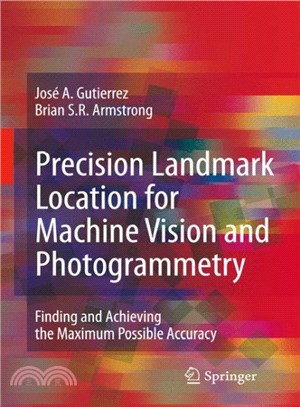 Precision Landmark Location for Machine Vision and Photogrammetry ― Finding and Achieving the Maximum Possible Accuracy