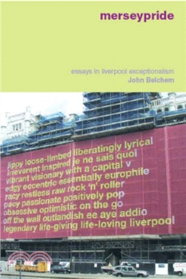 Merseypride：Essays in Liverpool Exceptionalism