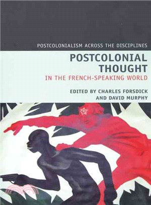 Postcolonial Thought in the French-Speaking World