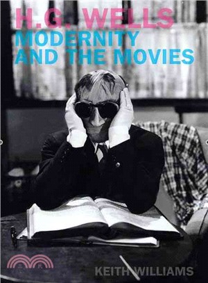 H.G. Wells ─ Modernity and the Movies