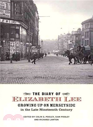 The Diary of Elizabeth Lee: Growing Up in Merseyside in the Late Nineteenth Century