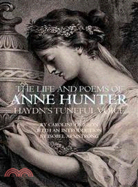 The Life and Poems of Anne Hunter: Haydn's Tuneful Voice