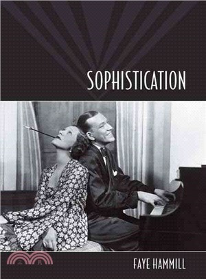 Sophistication: A Literary and Cultural History